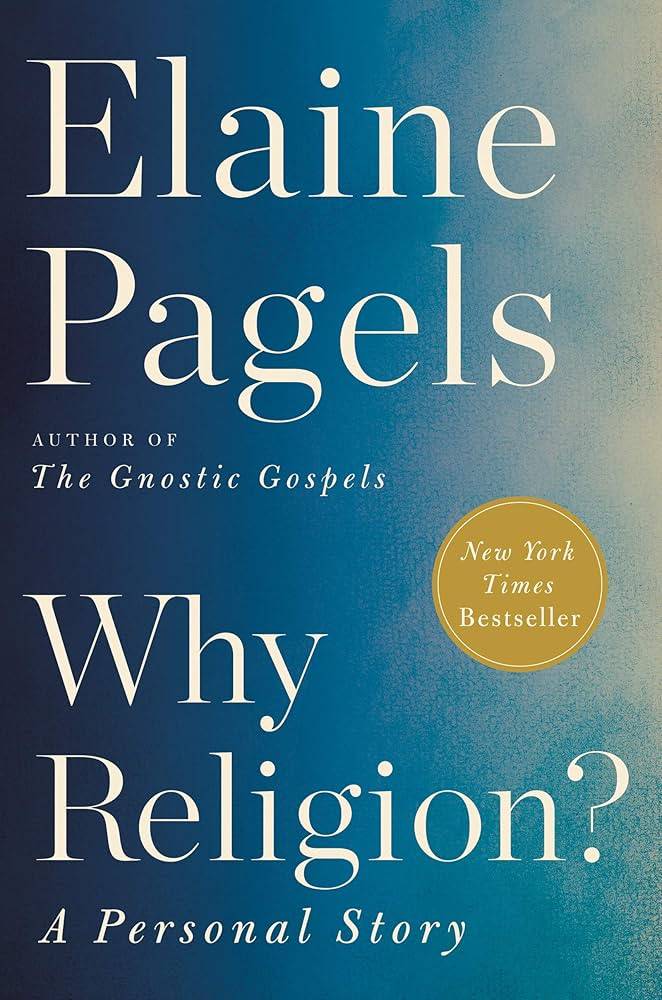 Cover of Elaine Pagels, Ph.D.'s Why Religion?: A Personal Story